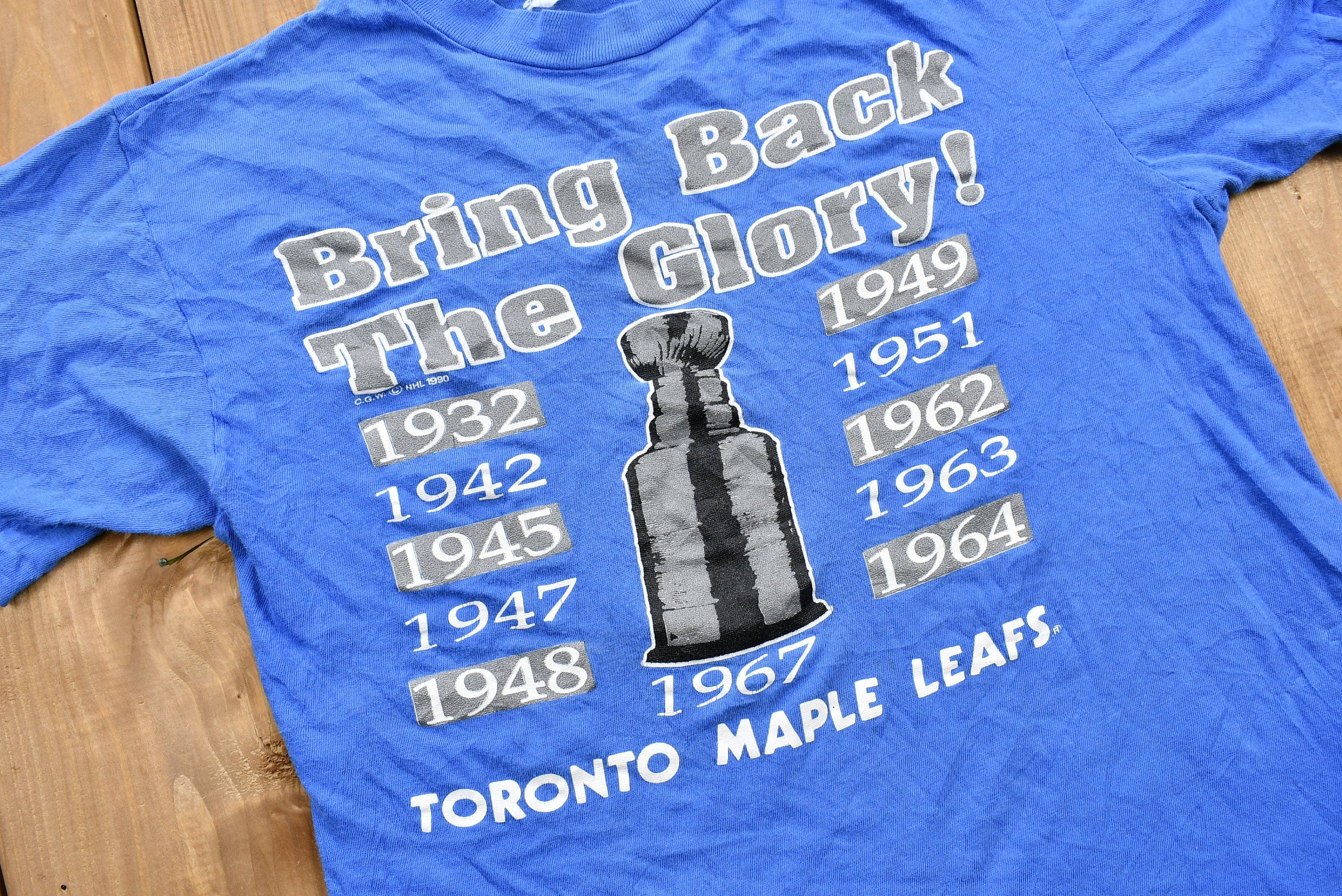 Vintage 1990 Toronto Maple Leafs Bring Back the Glory T-Shirt