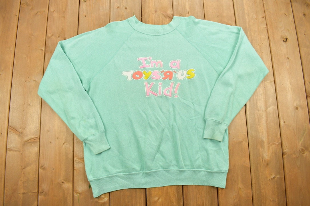 Vintage 1980s I'm A Toys"R" Us Kid Graphic Crewneck Sweatshirt