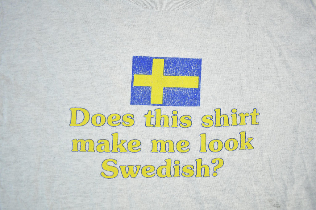 Vintage 2000s Does This Shirt Make Me Look Swedish T-Shirt