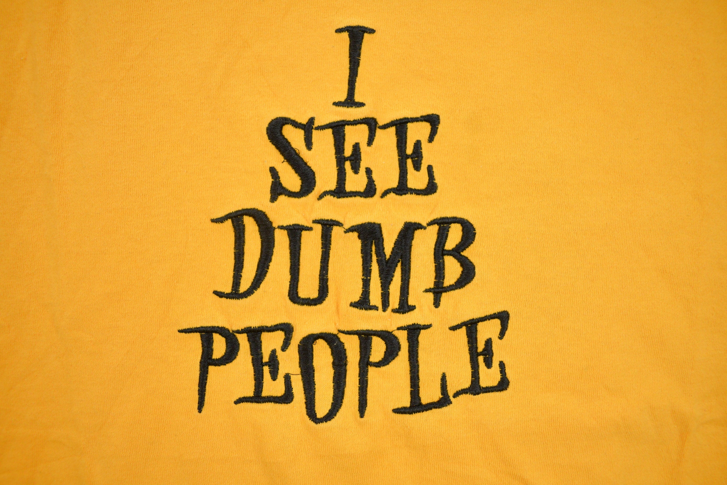 Vintage 1990s I See Dumb People Embroidered Text T Shirt
