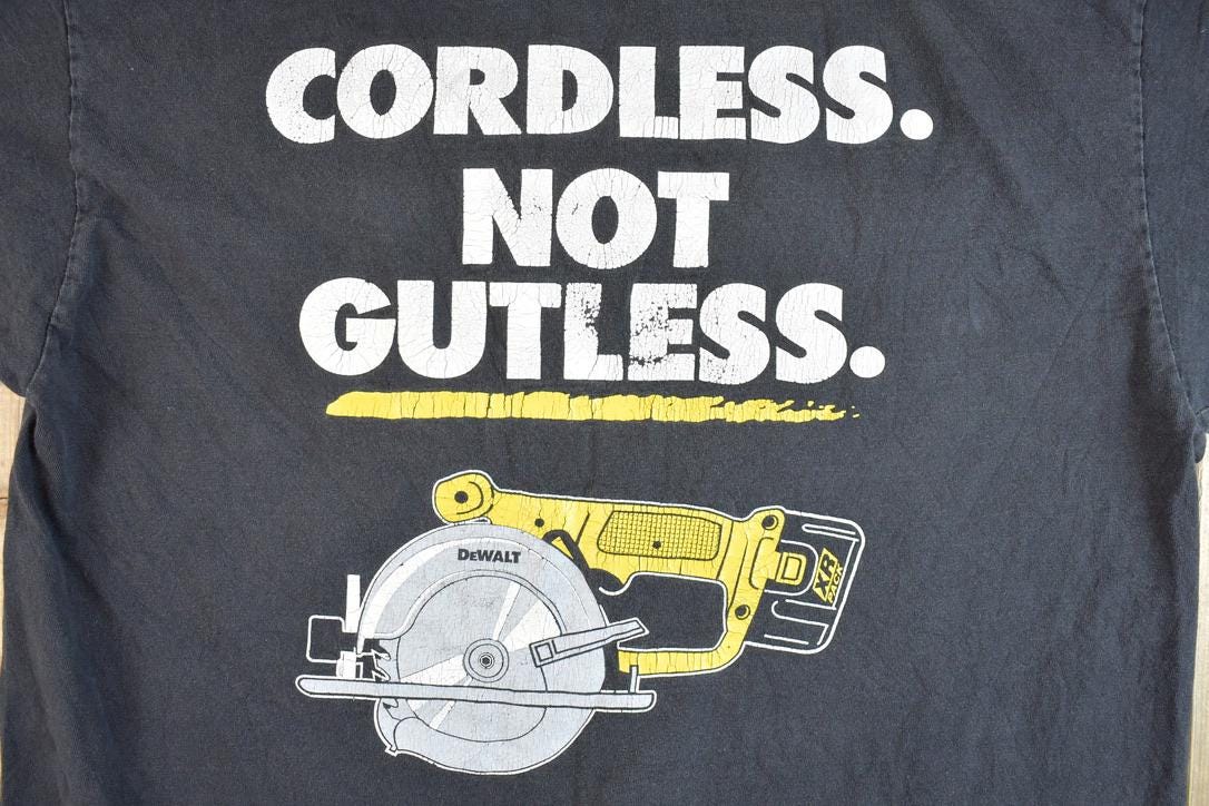 Vintage 1990s Dewalt Cordless Not Gutless Graphic T-Shirt
