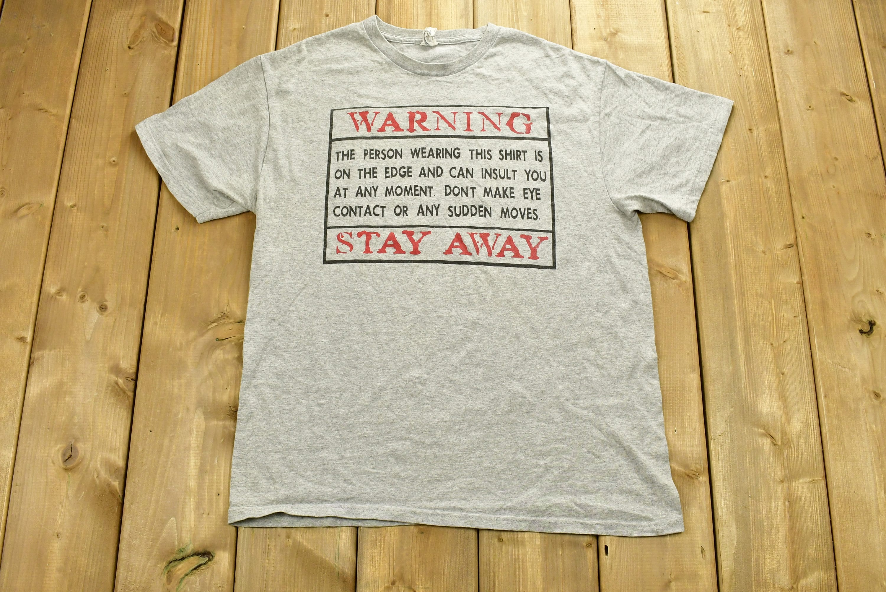 Vintage 90's Warning Stay Away Novelty T-Shirt