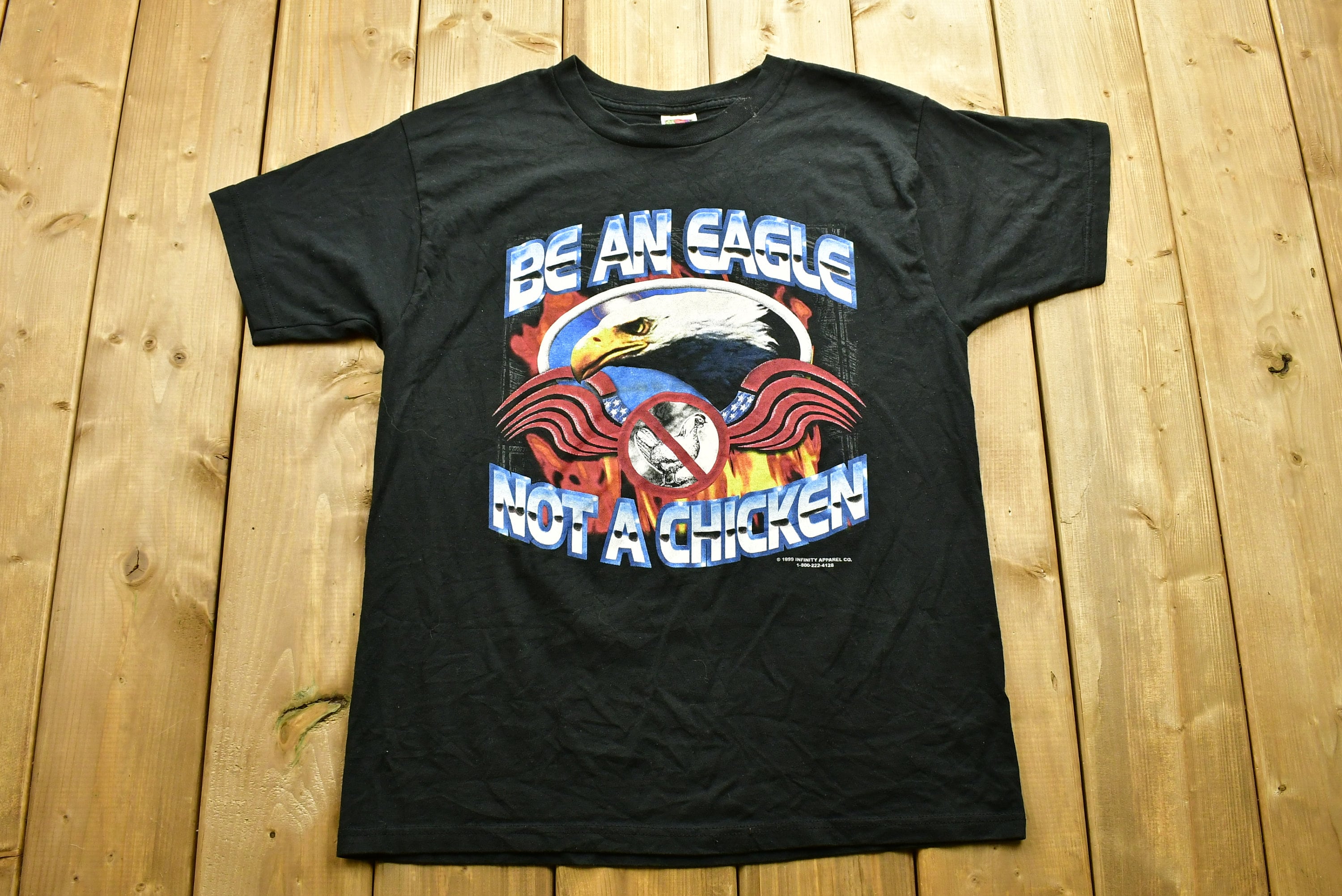 Vintage 1999 Be An Eagle Not A Chicken Graphic T-Shirt
