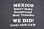 Vintage 1980s Built In Mexico Parody 1218 UAW Souvenir T Shirt