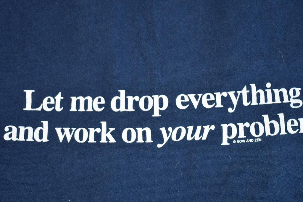 Vintage 1990s Work On Your Problem Souvenir T-Shirt