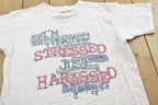 Vintage 1990s Not Stressed Just Harassed T-Shirt Men's L / Destination Shirt / 90s Single Stitch Graphic Tee / Funny Parody