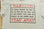 Vintage 90's Warning Stay Away Novelty T-Shirt