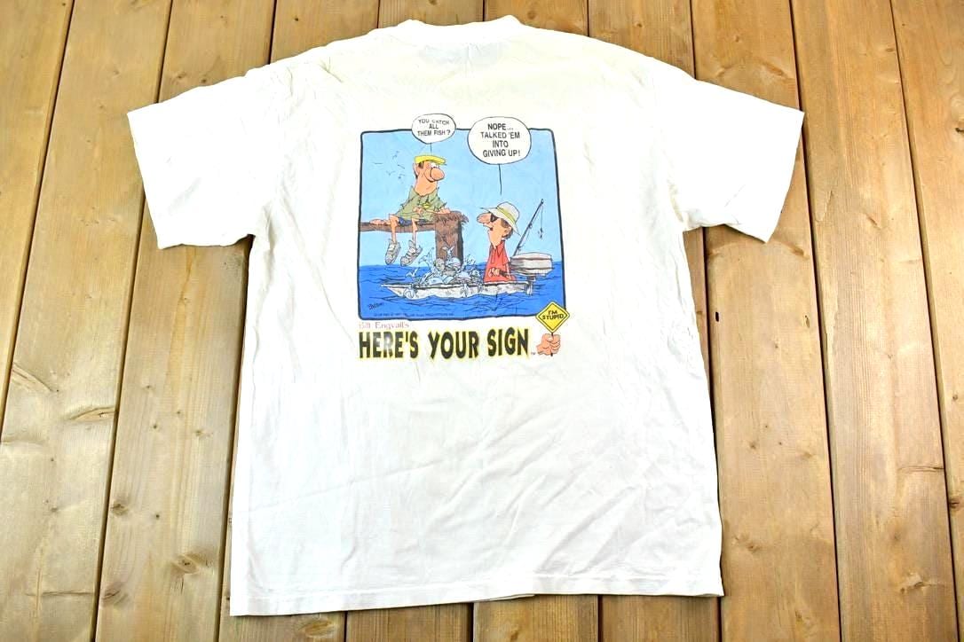 Vintage 1990s Bill Engvall's Here's Your Sign Fishing Funny Single Stitch T-Shirt / 90s Vintage Fishing Souvenir Tee / Rare Tee / USA