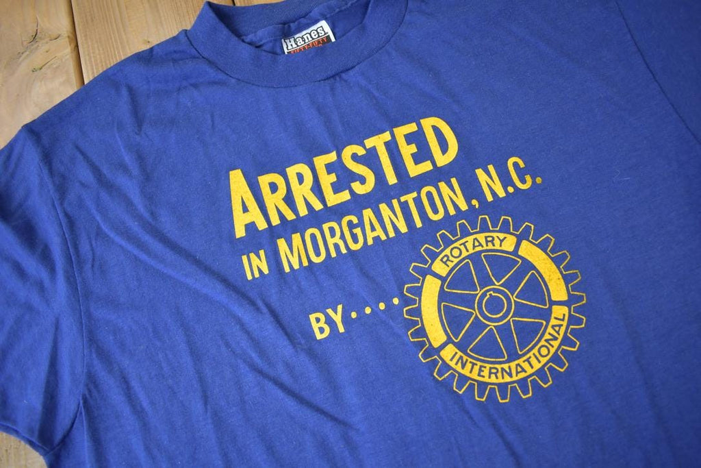 Vintage 1980s Arrested In Morganton NC By Rotary International Single Stitch Graphic T-Shirt Made In USA