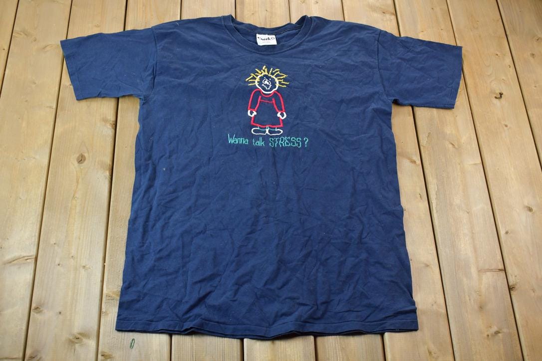 Vintage 1990s "Wanna Talk Stress?" Cheek-O Sportswear Embroidered Mom T-Shirt