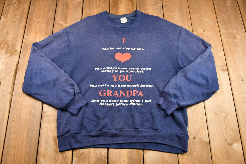 Vintage 1990s Distressed I Love You Grandpa Graphic Crewneck Sweatshirt