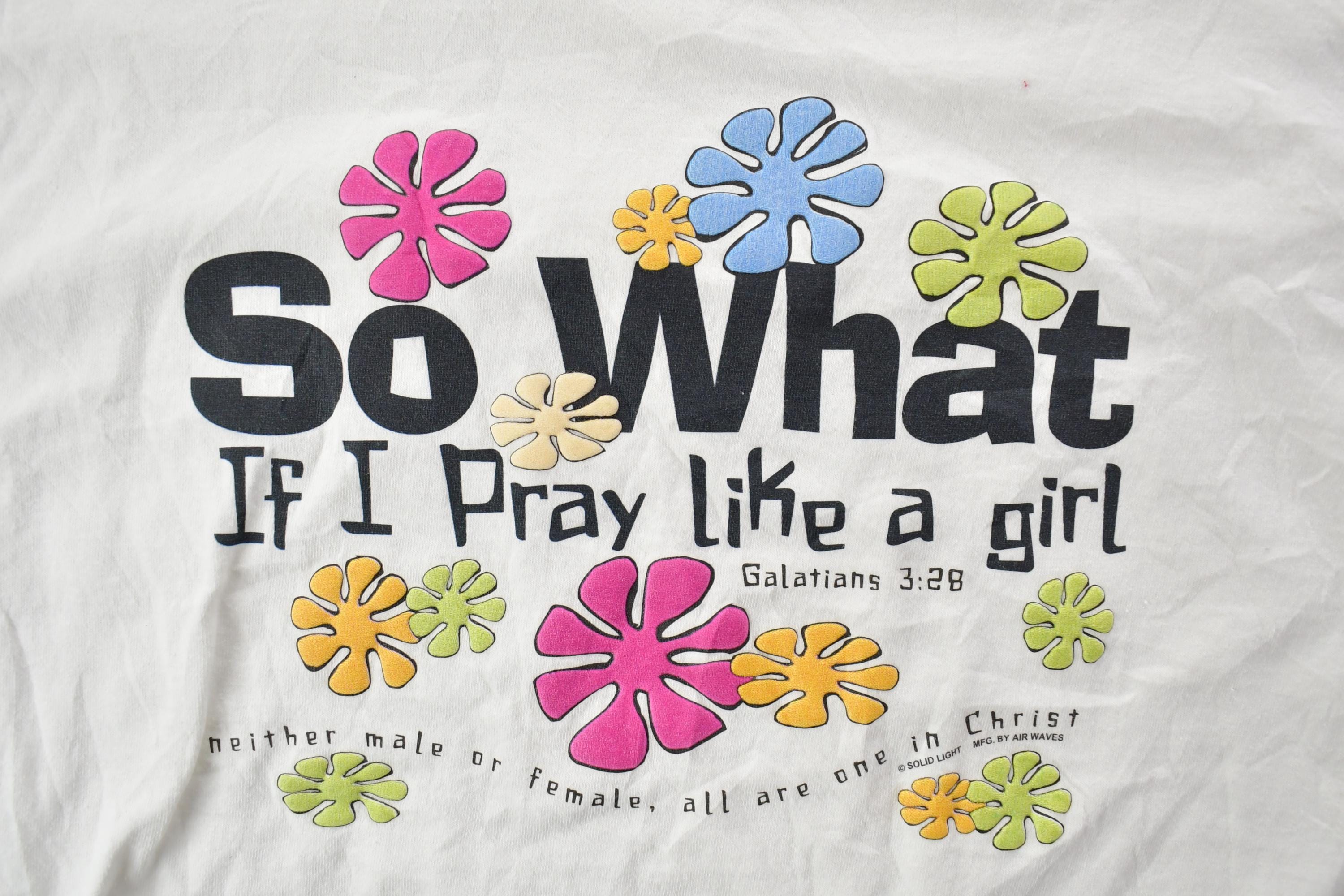 Vintage 1990s Pray Like A Girl Graphic T-Shirt