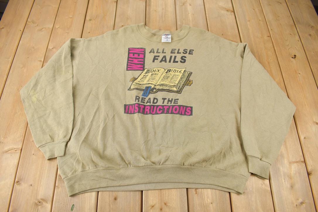 Vintage 1990s When All Else Fails Read The Instructions Bible Graphic Crewneck Sweatshirt Made In USA