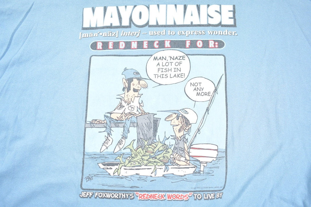 Vintage 1990s Redneck Words To Live By Mayonnaise Graphic T Shirt