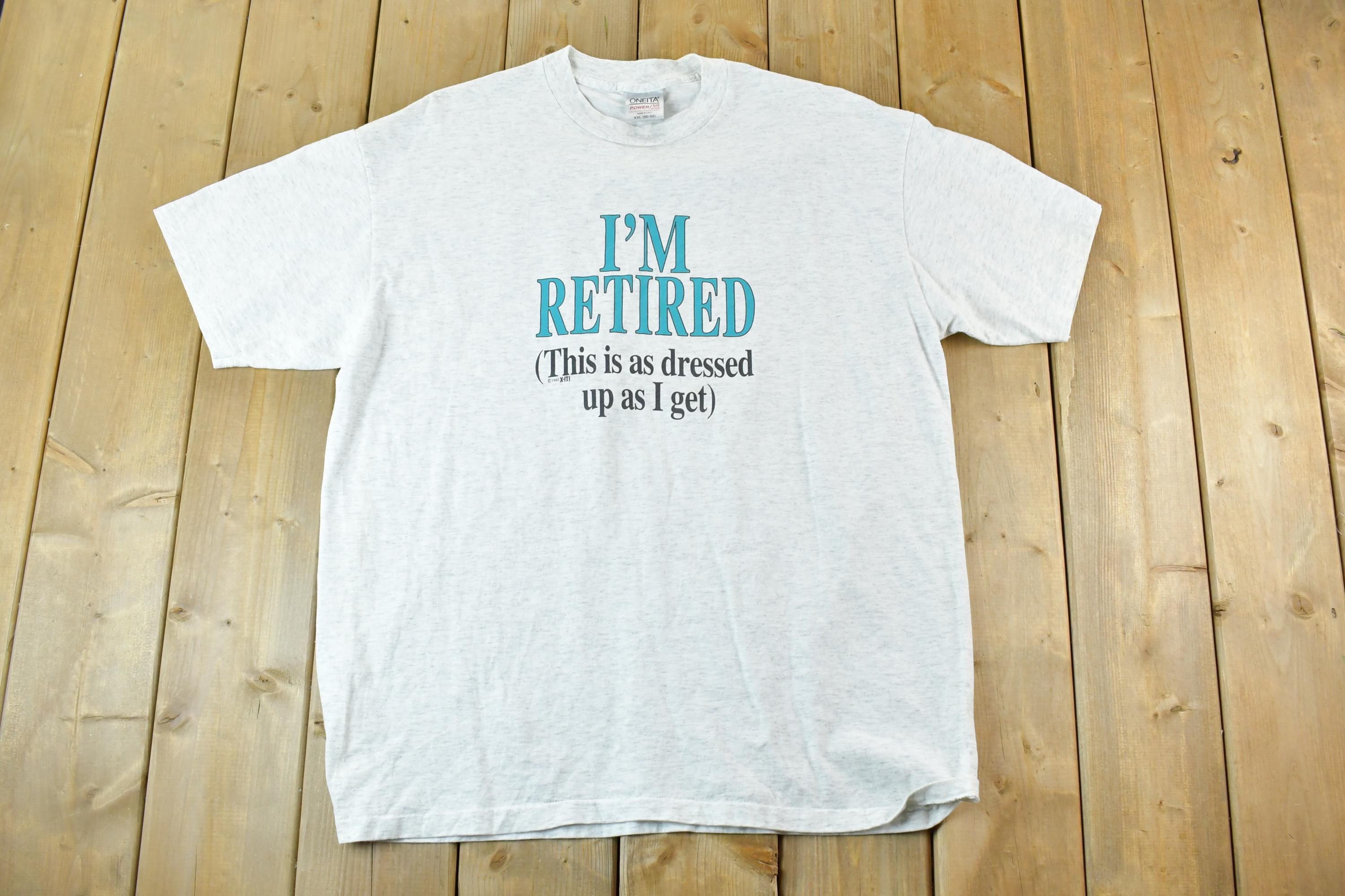 Vintage 1990s I'm Retired Single Stitch Comedy T-Shirt  90s Vintage Souvenir Tee  Rare Vacation Tee  Summer Shirt Made In USA