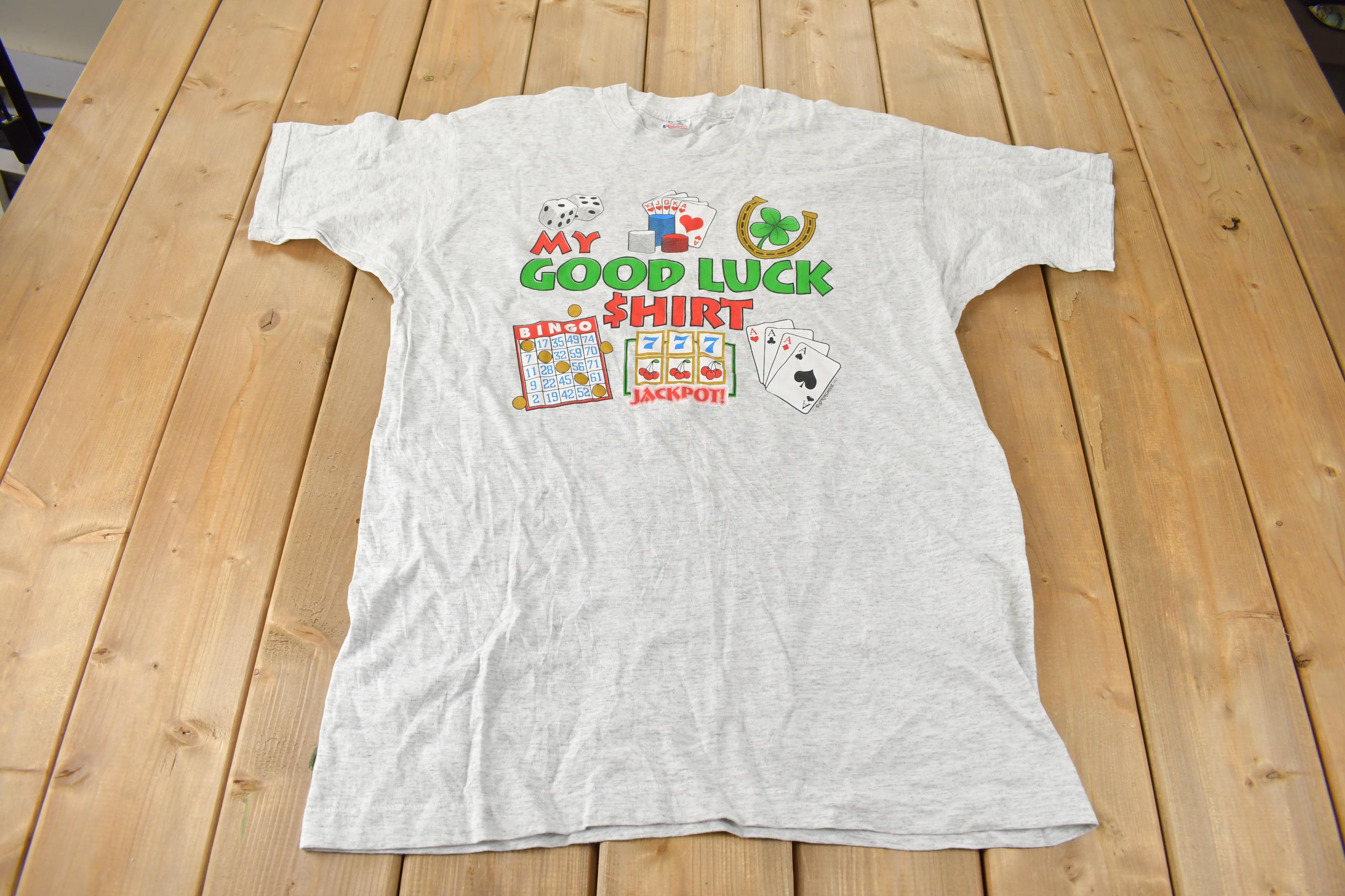 Vintage 1990s Good Luck Shirt Gambling Theme Single Stitch Graphic T Shirt Made In USA