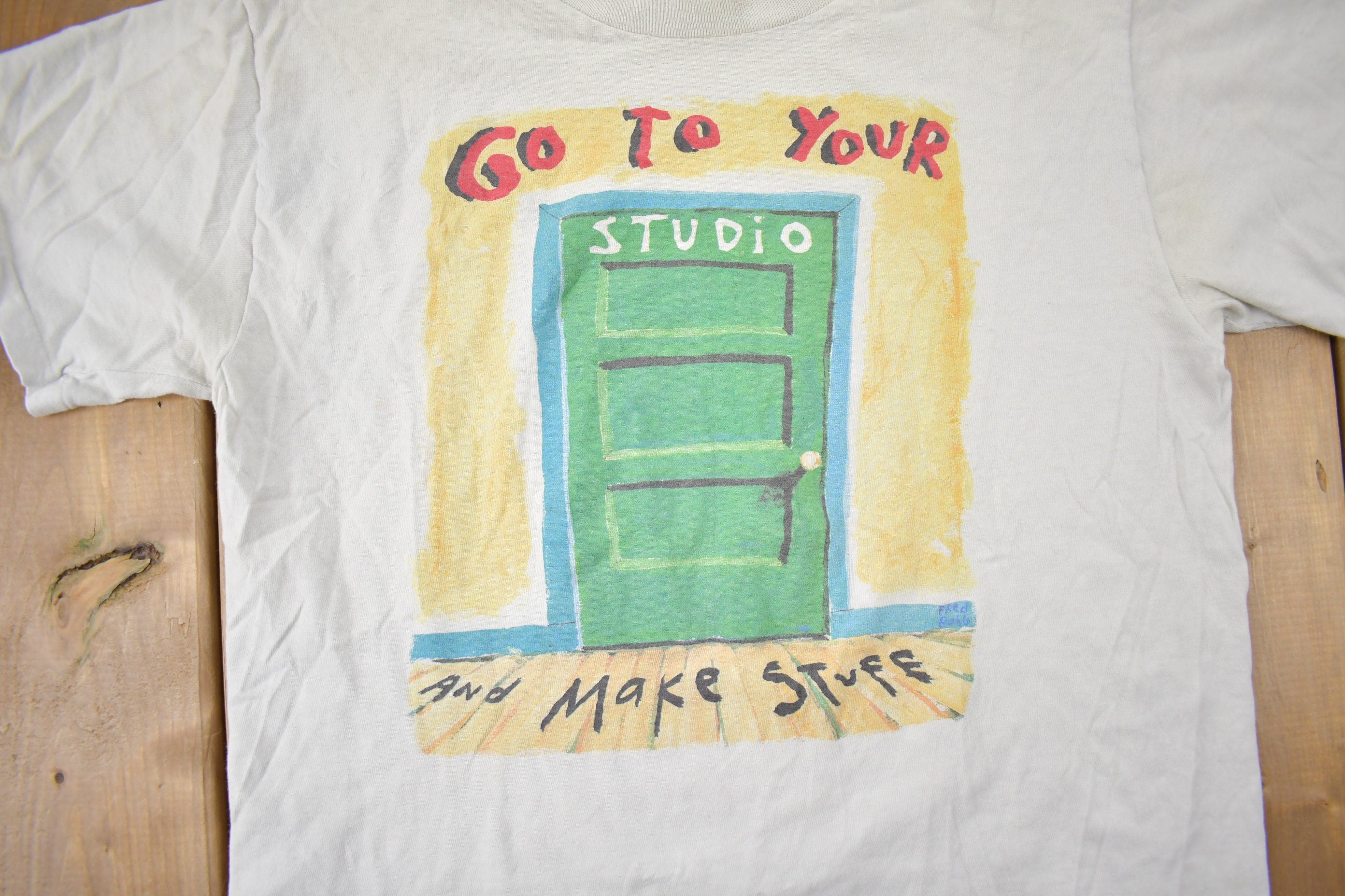 Vintage 1990s Go To Your Studio And Make Stuff T-Shirt
