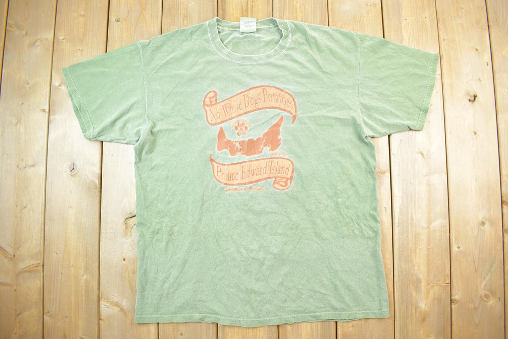 Vintage 1990s No White Dogs Potatoes Prince Edward IslandSouvenir T-Shirt / Streetwear / Made In USA / Vacation Tee / Travel T Shirt