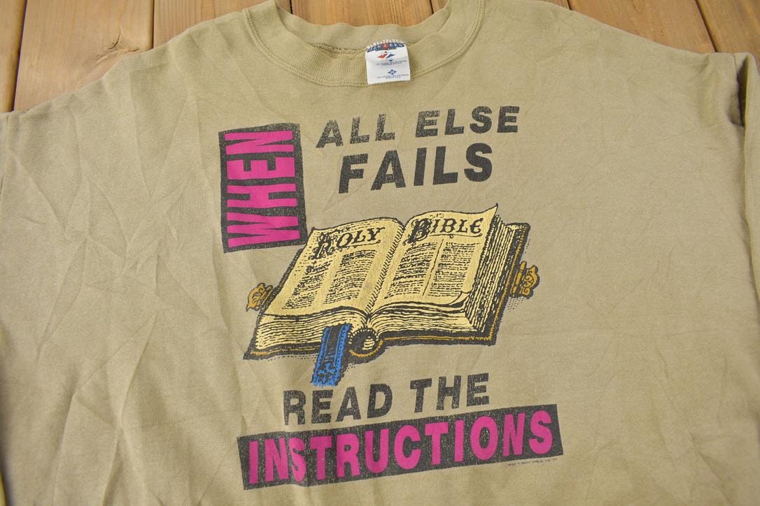 Vintage 1990s When All Else Fails Read The Instructions Bible Graphic Crewneck Sweatshirt Made In USA