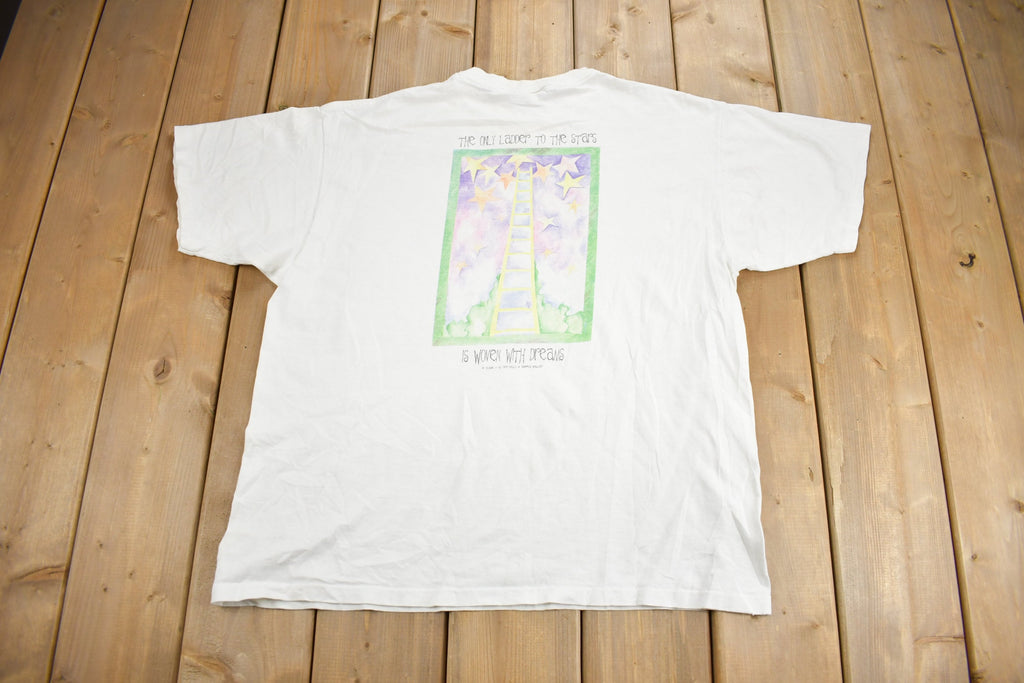 Vintage 1990s "The Only Ladder To The Stars Is Woven With Dreams" Graphic T Shirt  Vintage T Shirt  Graphic Tee  Single Stitch