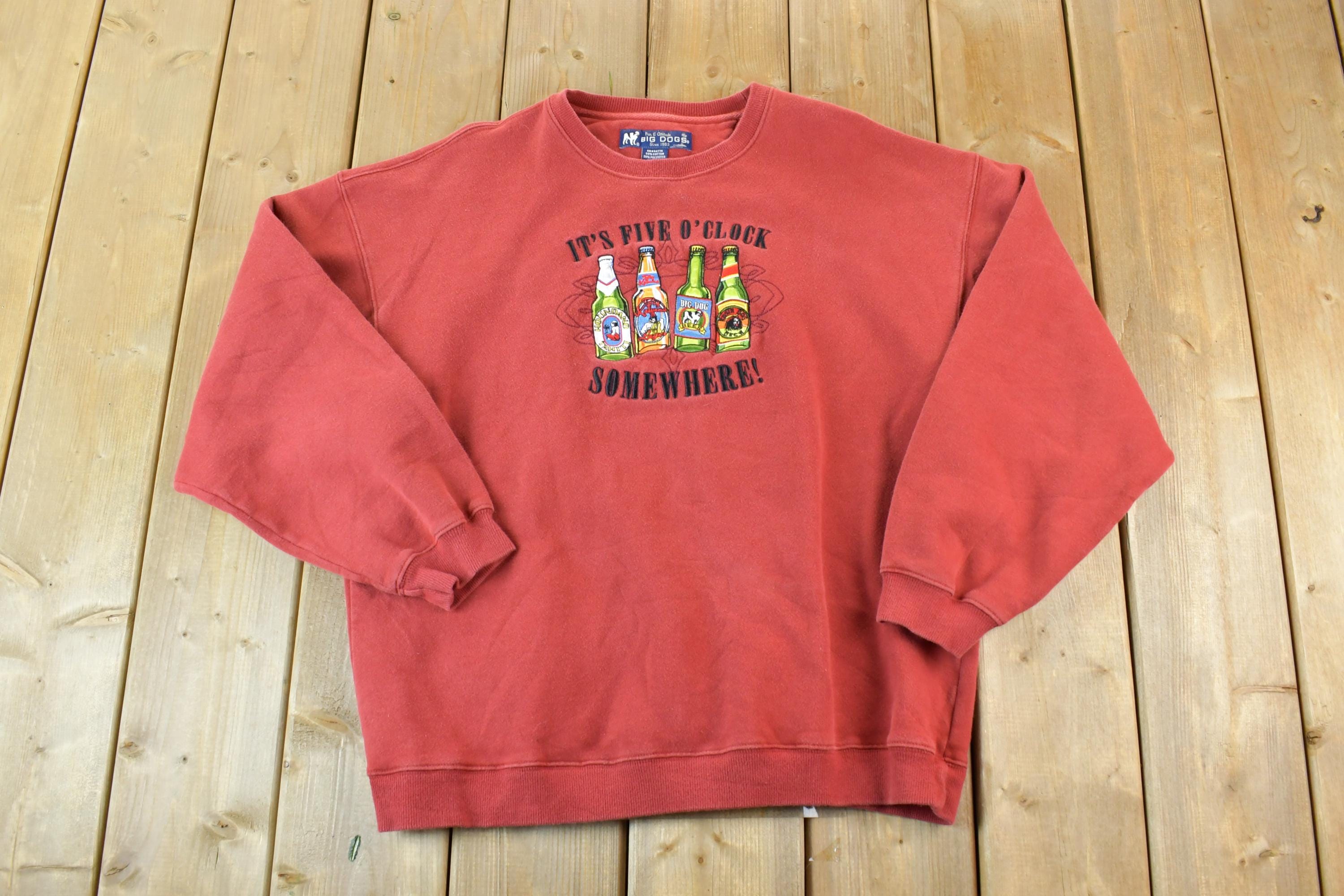 Vintage 1990s Big Dogs Heavyweight 5 O'clock Drinking Crewneck Sweatshirt