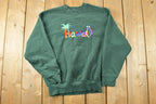 Vintage 1990s Hawaii Crewneck Sweatshirt  90s Crewneck  Souvenir Sweater  Streetwear  Travel And Vacation