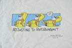 Vintage 1990s Adjusting To Retirement Single Stitch T-Shirt
