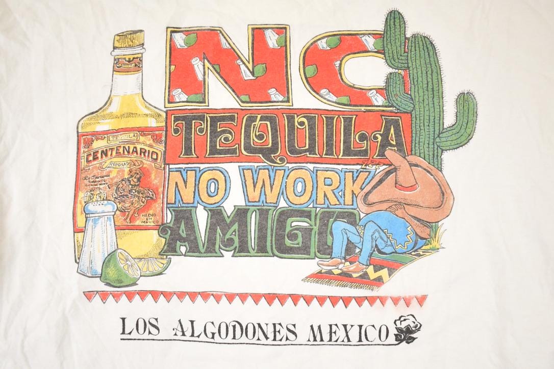 Vintage 1990s Mexico Tequila No Work Souvenir FAB Travel T-Shirt Men's L