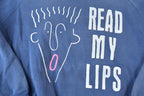 Vintage 1990s Read My Lips Noodle Hair Guy Crewneck Sweatshirt