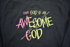 Vintage 1990s Our God is an Awesome God Crewneck Sweatshirt Made In USA Jerzees