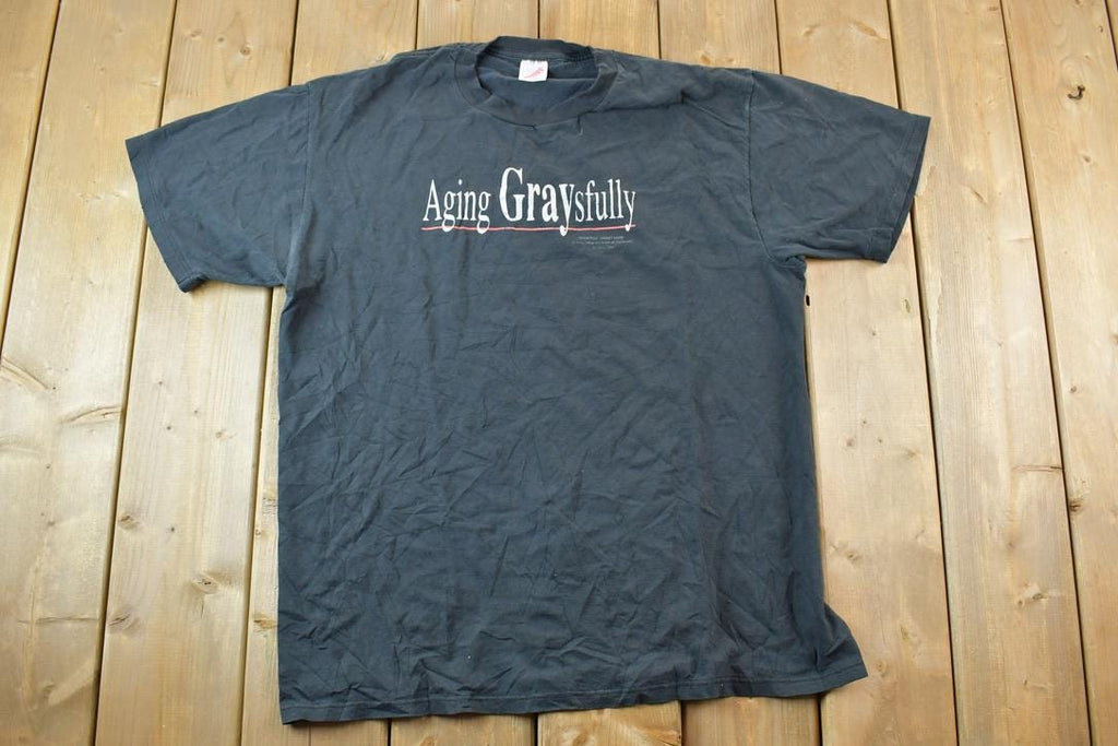 Vintage 1990s Aging Gracefully Souvenir T-Shirt