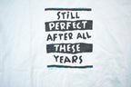 Vintage 1990s Still Perfect After All These Years Graphic T-Shirt