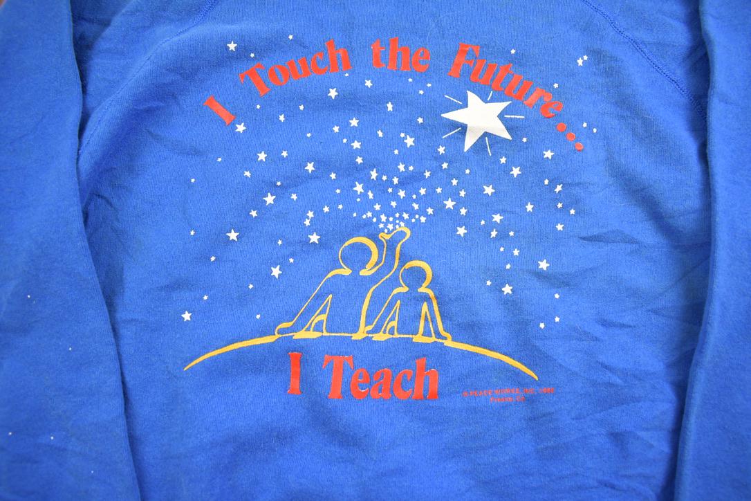 Vintage 1989 I Touch The Future I Teach Crewneck Sweatshirt Made In USA