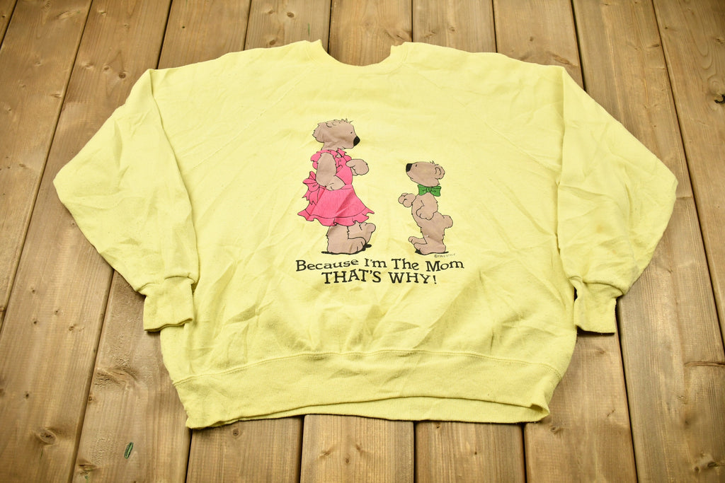Vintage 1980s "Because I'm The Mom That's Why" Cute Bear Graphic Raglan Crewneck