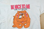 Vintage 1996 Bulldog Be Nice Graphic T-Shirt