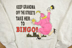 Vintage 1990s Keep Grandma Off The Streets, Take Her To Bingo Graphic Crewneck
