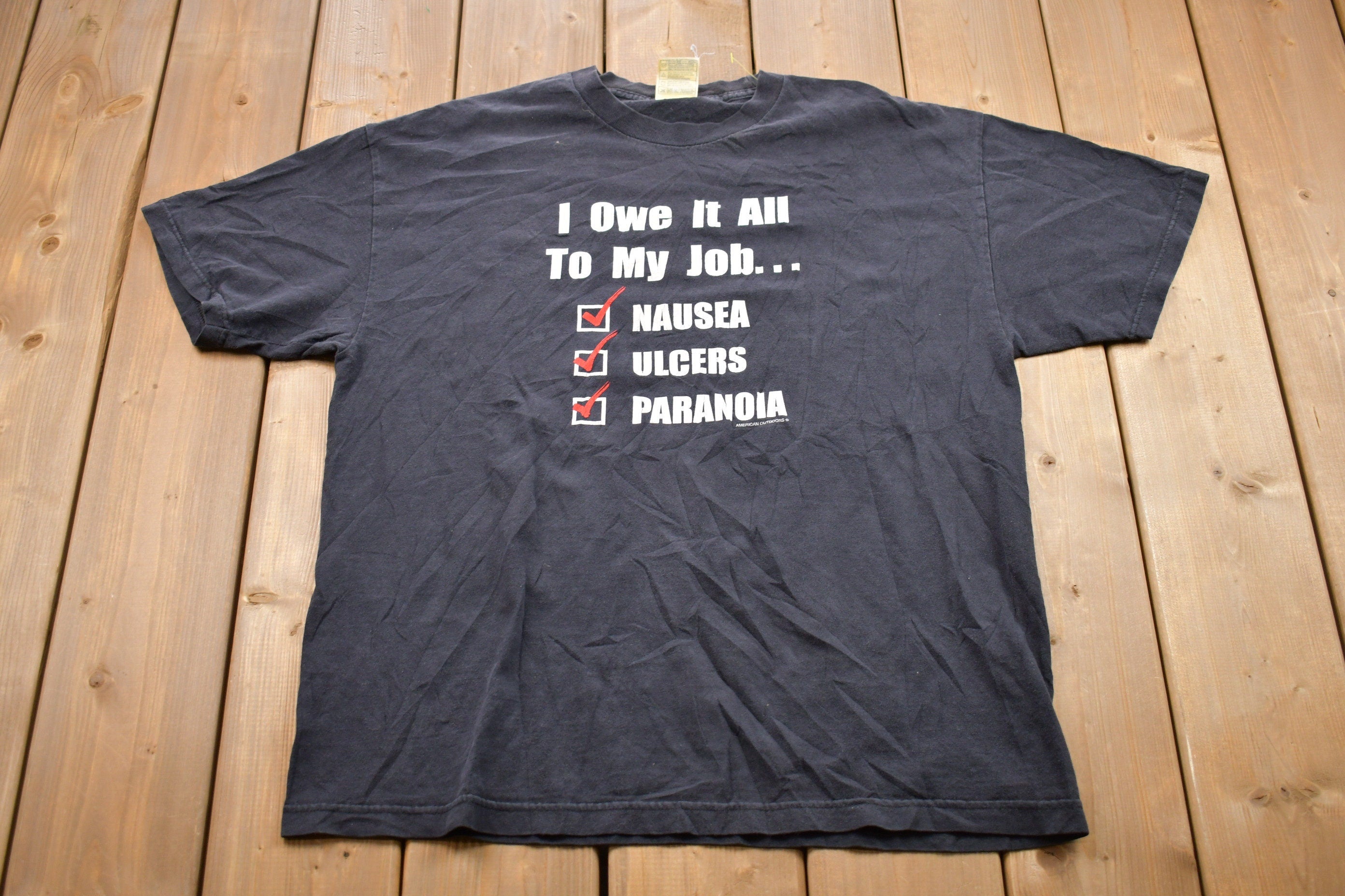 Vintage 1990s I Owe It All To My Job Graphic T-Shirt