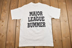 Vintage 1990s Major League Bummer Graphic T Shirt