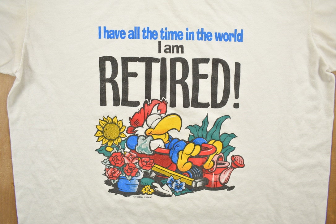 Vintage 1990s Funny Retirement Graphic T Shirt