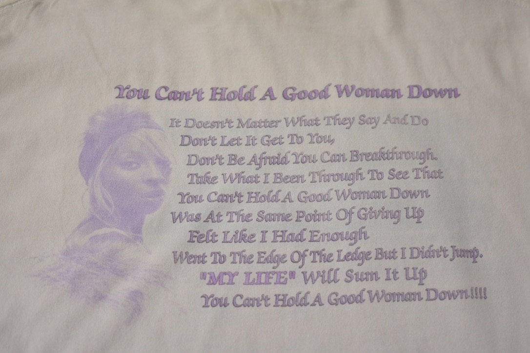Vintage 2004 Mary J Blige You Can't Hold A Good Woman Down Graphic T Shirt