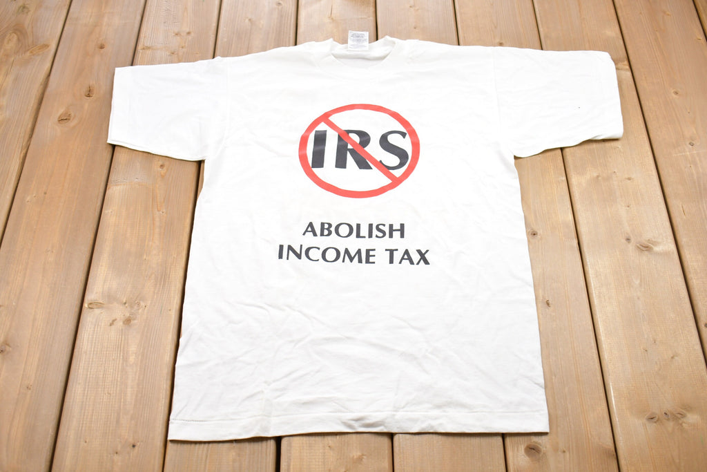 Vintage 1990s Abolish Income Tax Graphic T-Shirt Parody