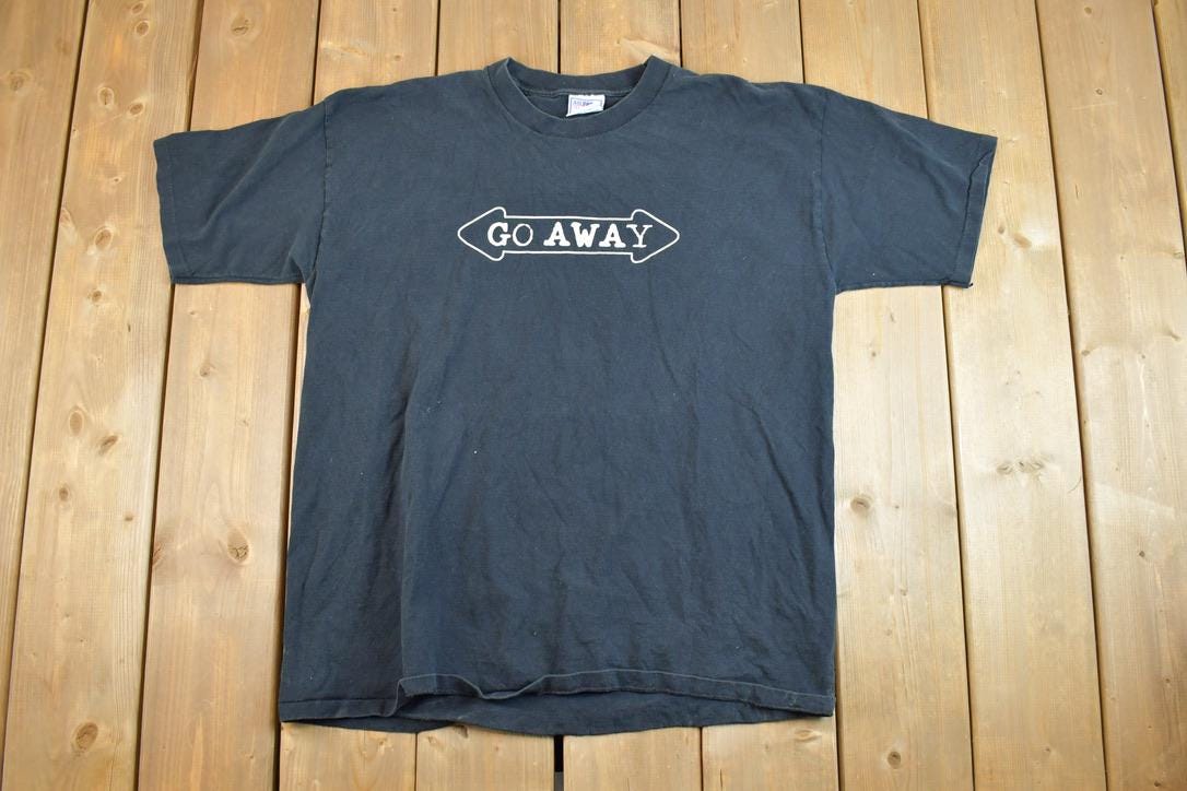 Vintage 1990s Go Away Souvenir T-Shirt