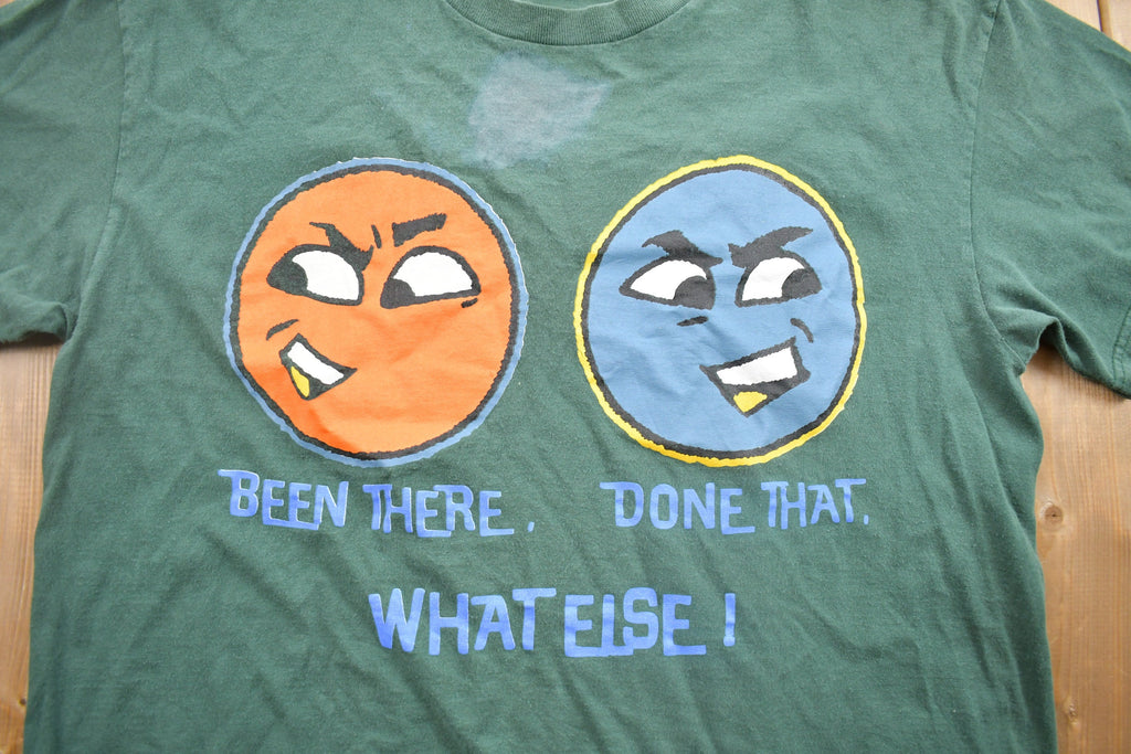 Vintage 1990s Been There, Done That What Else! Graphic T-Shirt