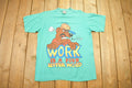 Vintage 1990s Work Is A Four Letter Word Single Stitch T-Shirt