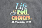 Vintage 1990s St Thomas USVI Life Choices Souvenir T-Shirt
