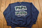 Vintage 1990s Papa Is My Name Crewneck Sweatshirt