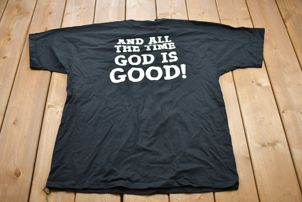 Vintage 1990s God Is Good All The Time Graphic T-Shirt