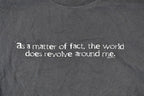 Vintage 1990s World Revolves Around Me Comedy Souvenir T-Shirt Men's L
