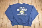 Vintage 1990s I can Fix Anything Duct Tape Crewneck Sweatshirt