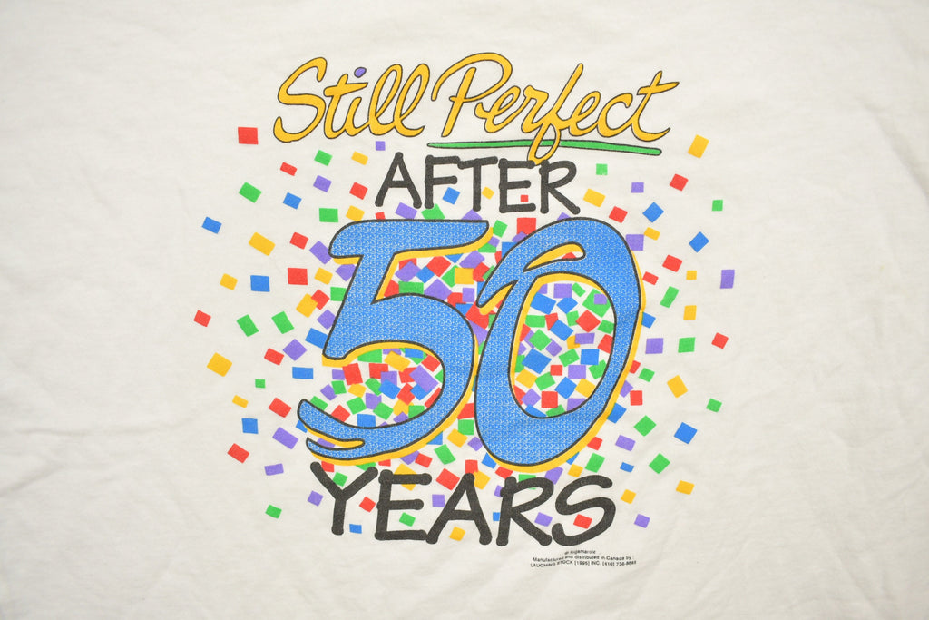 Vintage 1995 Still Perfect After 50 Years Souvenir T Shirt